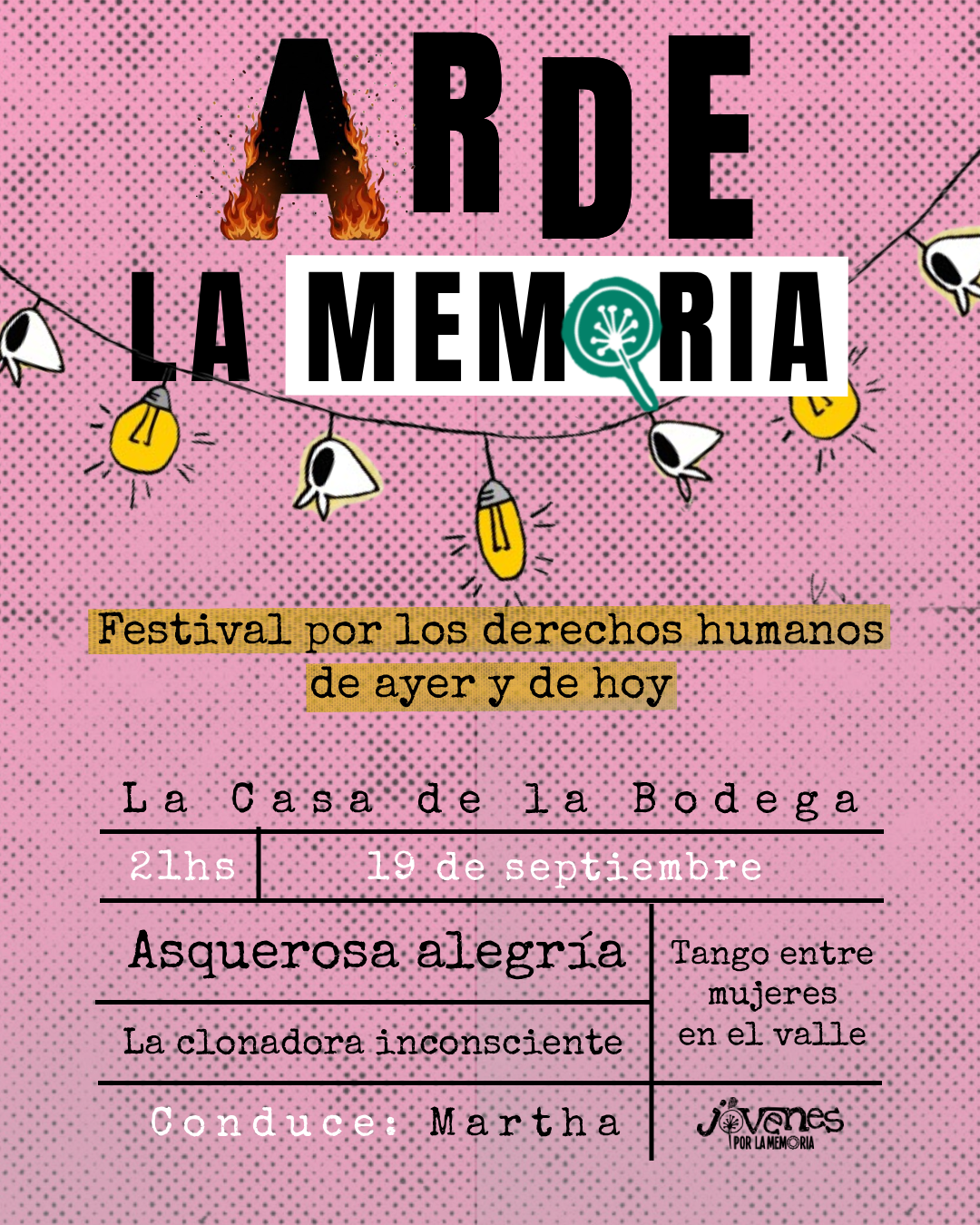 ARDE LA MEMORIA – primer festival organizado por Jóvenes por la Memoria AltoValle de Río Negro y Neuquén.